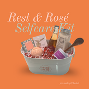 Rest & Rosé | Made here Selfcare Kit 💕